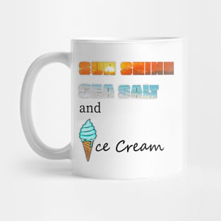 Sun Shine Sea Salt and Ice Cream Mug